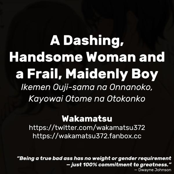 Ikemen Ouji-sama na Onnanoko, Kayowai Otome na Otokonoko | A Dashing, Handsome Woman and a Frail, Maidenly Boy 9