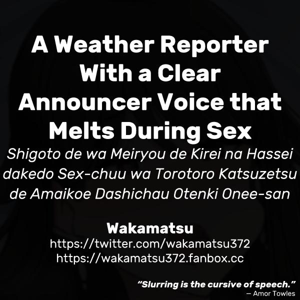 Black Thugs [Wakamatsu] Shigoto de wa Meiryou de Kirei na Hassei dakedo Sex-chuu wa Torotoro Katsuzetsu de Amaikoe Dashichau Otenki Onee-san | A Weather Reporter With a Clear Announcer Voice that Melts During Sex [English] - Original Lesbos - Picture 3