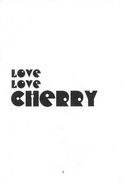LOVE LOVE CHERRY 5