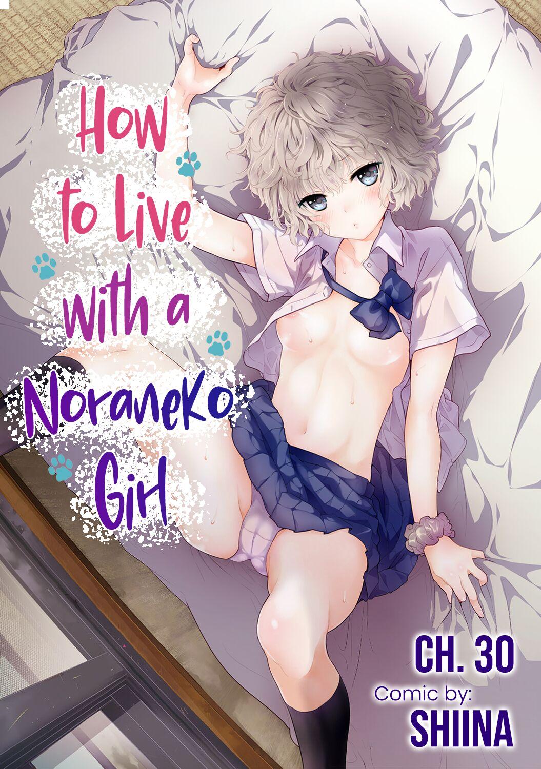 Noraneko Shoujo to no Kurashikata Ch. 30 | How to Live With A Noraneko Girl Ch. 30 0