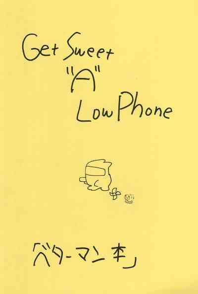 Get Sweet ”A” Low Phone 2