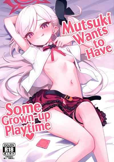 Mutsuki wa Otona no Asobi ga Shitai | Mutsuki Wants to Have Some Grown-up Playtime 1