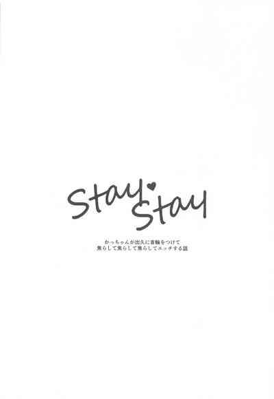 Stay Stay 2