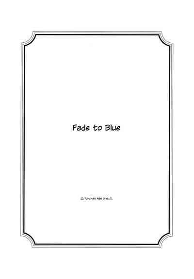 Aoku Iroasero | Fade to Blue 2