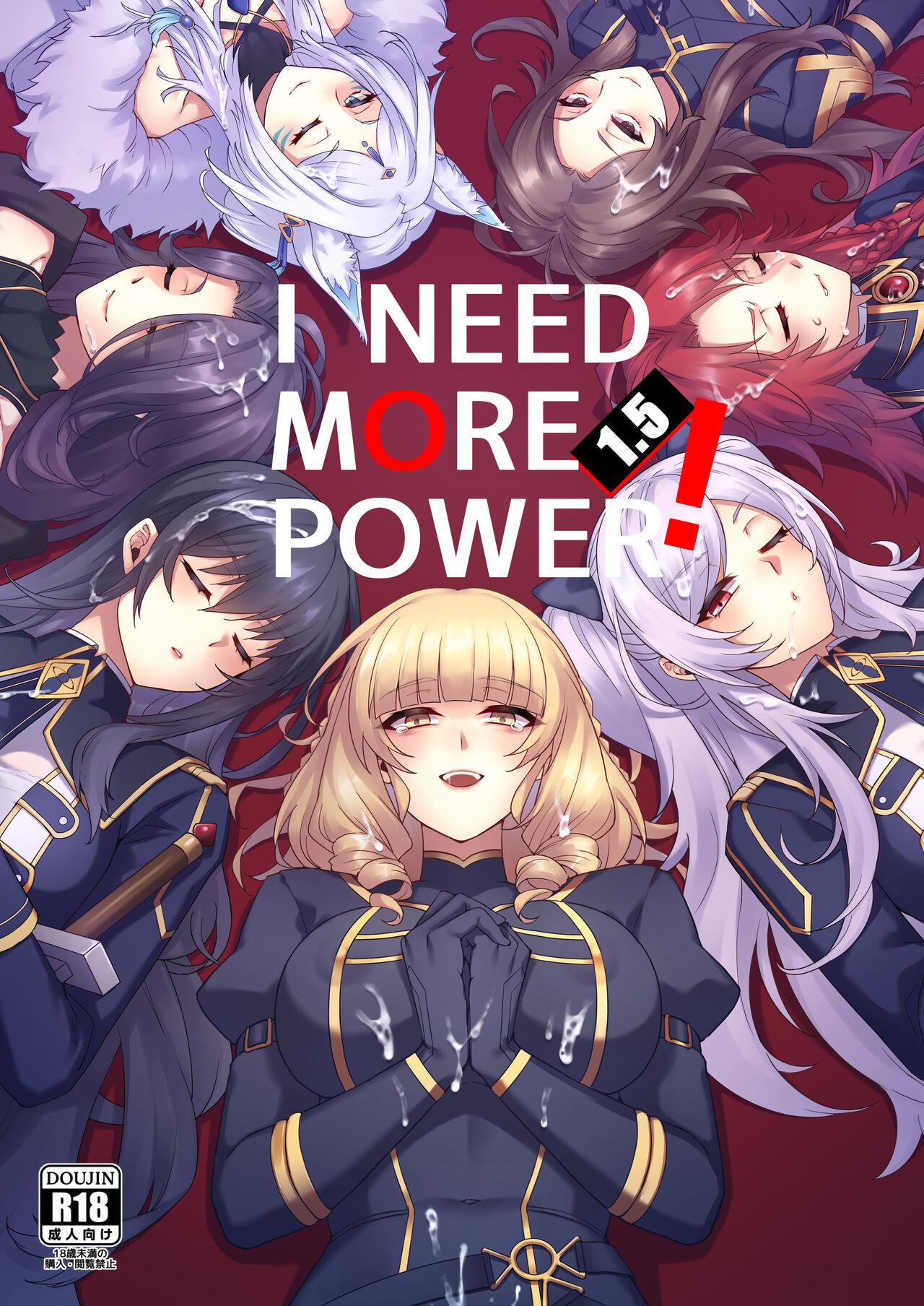 I NEED MORE POWER! 1.5 1