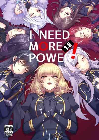I NEED MORE POWER! 1.5 0