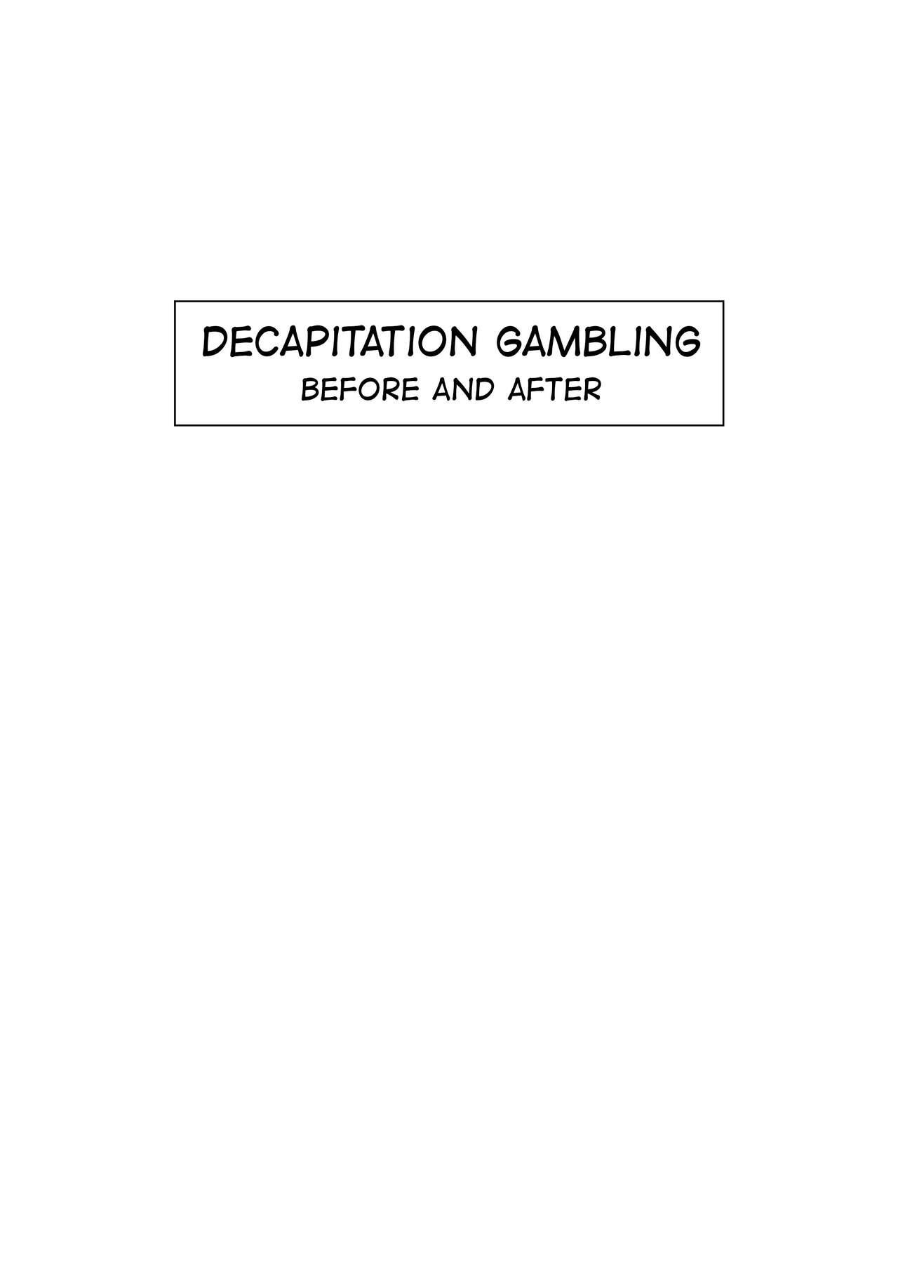 Decapitation Gambling 12