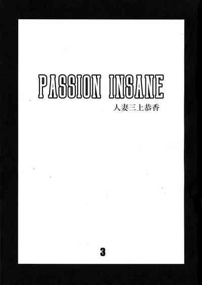 PASSION INSANE 3