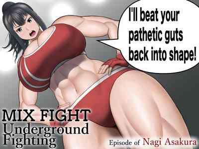 MIX FIGHT  Chika Kakutou|  MIX FIGHT Underground Fighting Episode of Nagi Asakura 0
