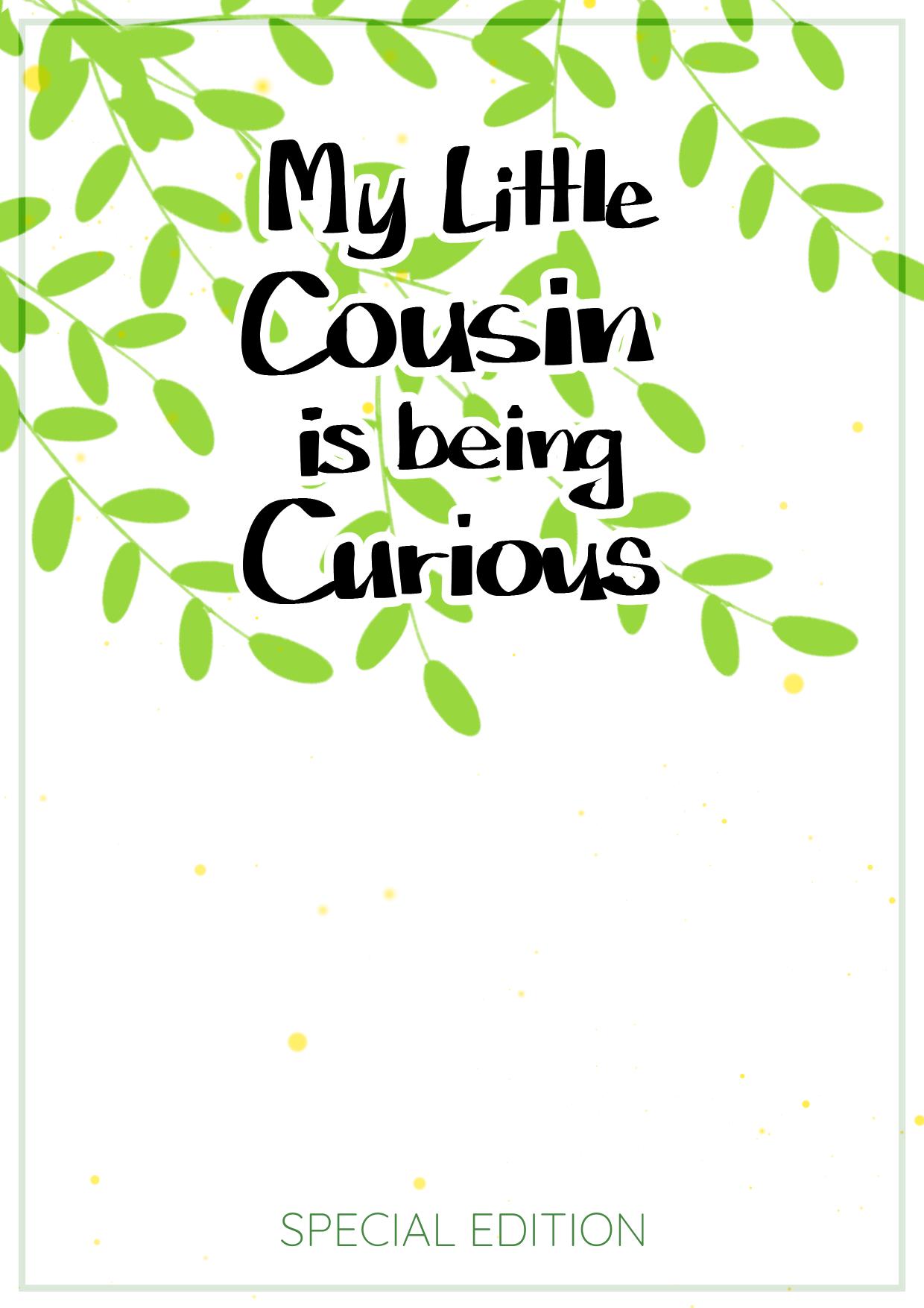 My little cousin is being curious - Extra 4