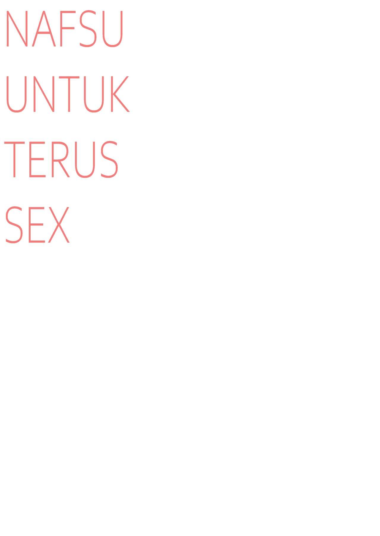 NAFSU UNTUK TERUS SEX 15