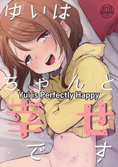Yui wa Chanto Shiawase da yo | Yui is Sincerely Happy 0