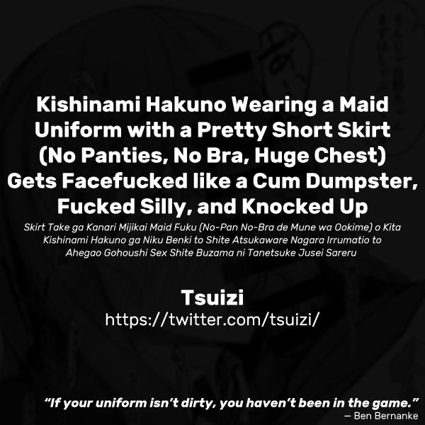 [Tsuizi] Skirt Take ga Kanari Mijikai Maid Fuku (No-Pan No-Bra de Mune wa Ookime) o Kita Kishinami Hakuno ga Niku Benki to Shite Atsukaware Nagara Irrumatio to Ahegao Gohoushi Sex Shite Buzama ni Tanetsuke Jusei Sareru (Fate/Extra) [English] 5