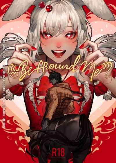 Be Around Me Vol.1 0