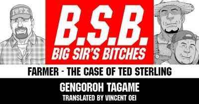 Tagame Gengoroh] B.S.B. Big Sir's Bitches : A Farmer - In the Case of Ted Sterling 1