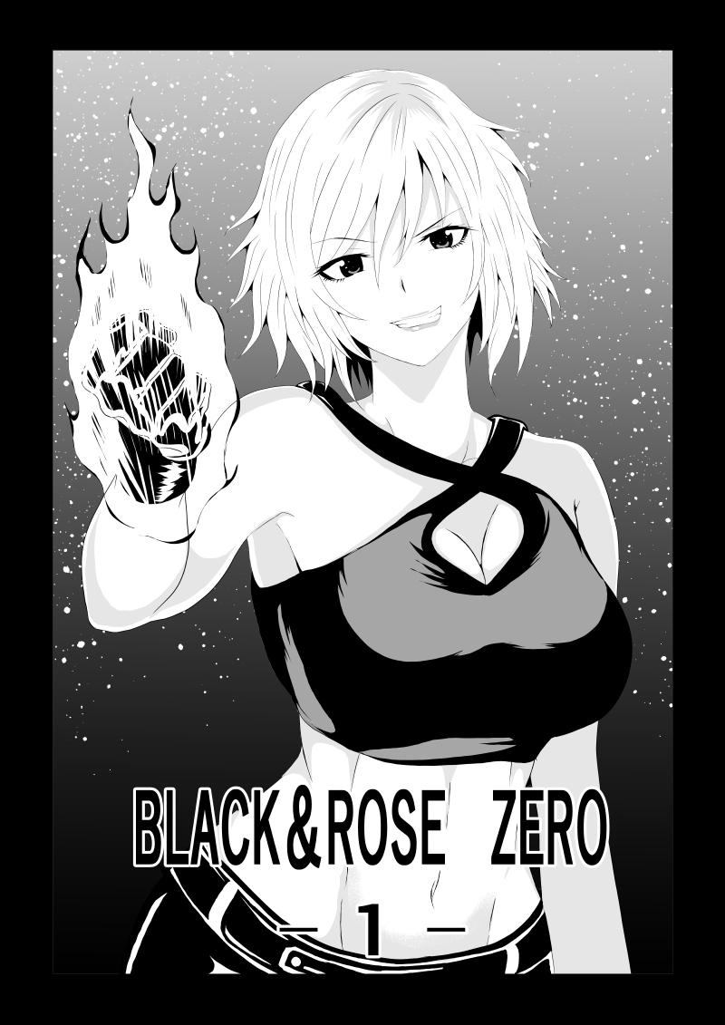 BLACK&ROSE ZERO ‐1‐ 1