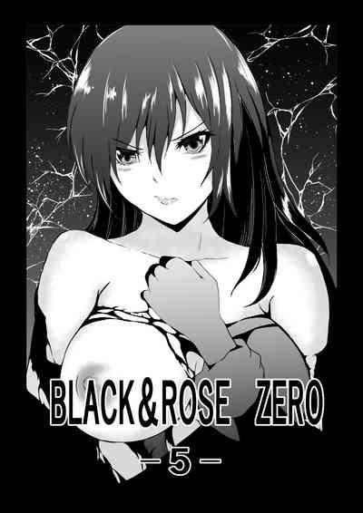 BLACK&ROSE ZERO ‐5‐ 0