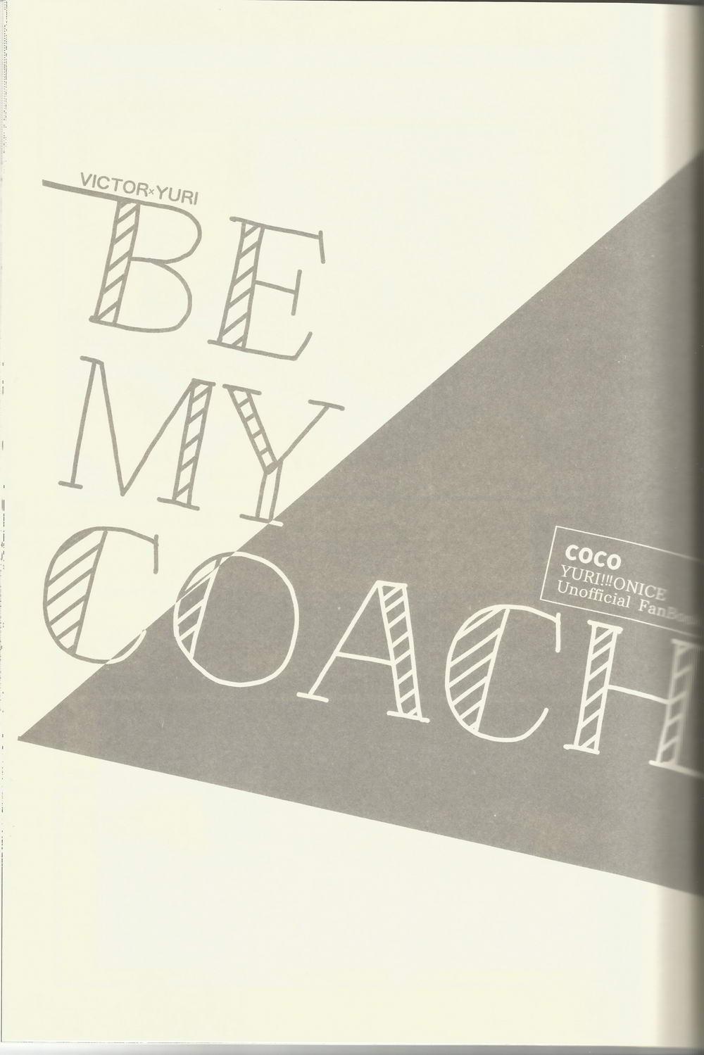 BE MY COACH 1