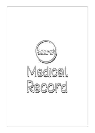 Himitsu Shinryou Kiroku | Secret Medical Record 1