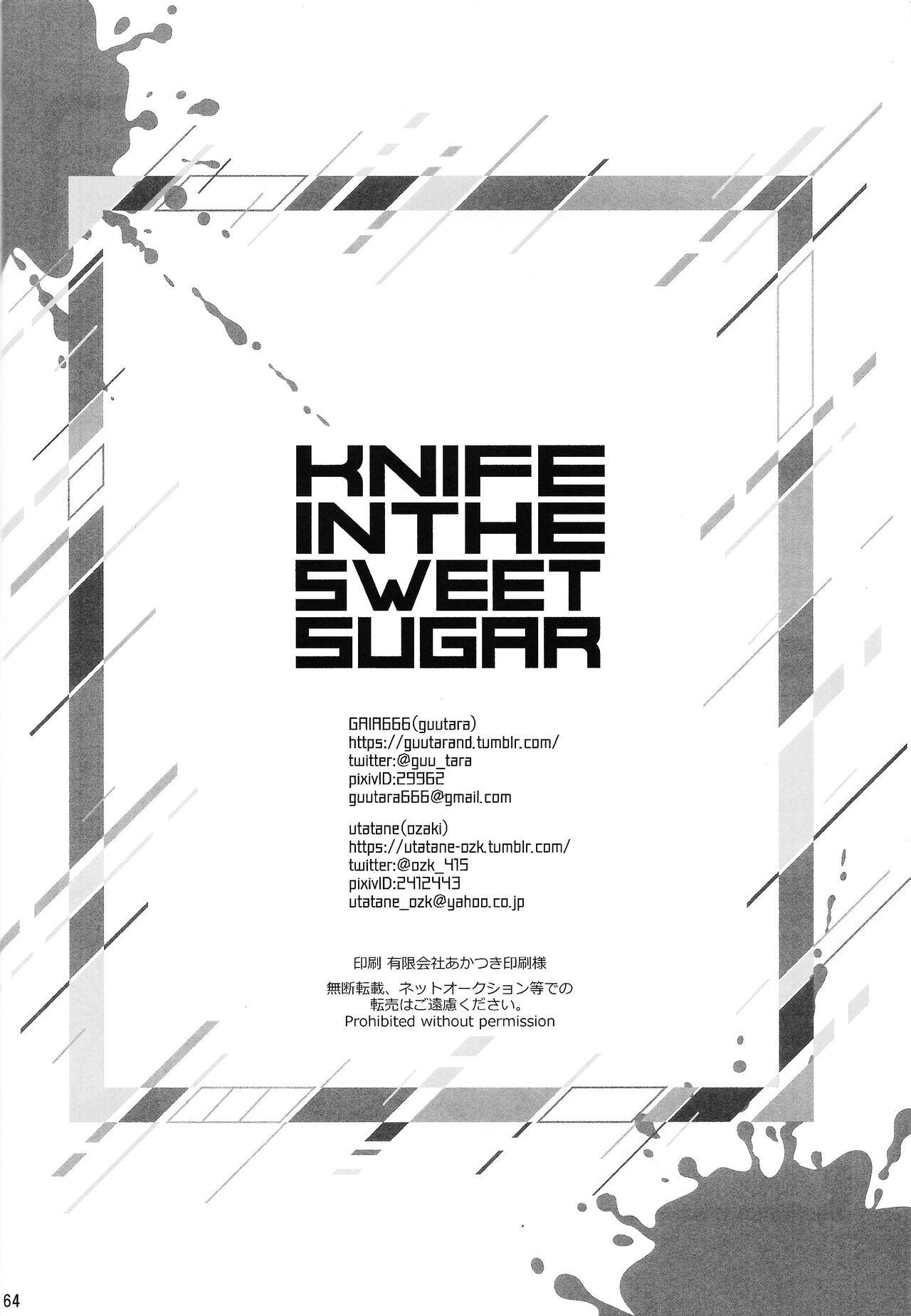 KNIFE IN THE SWEET SUGAR 63