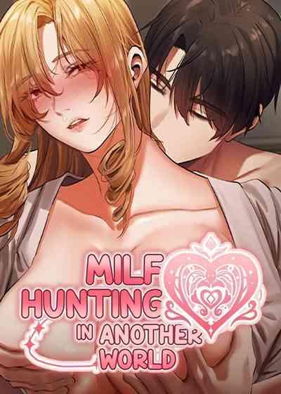 Milf Hunting in Another World 0