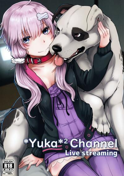 *Yuka*² Channel Live streaming 0
