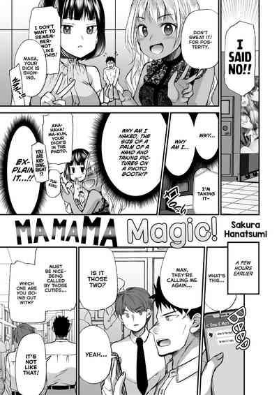 Mamama-magic! 0