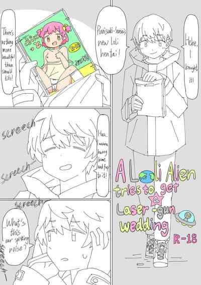 Kiseijijitsu ni Goyoujin | A Loli Alien tries to get a Laser-gun Wedding 1
