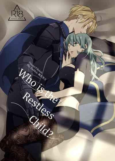 Nenai Ko Dare da | Who is the Restless Child? 1