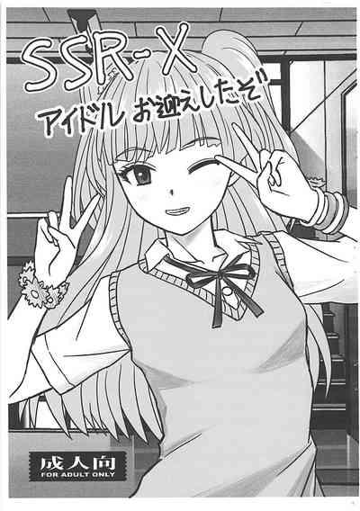 SSR-X Idol Omukae Shita zo 1