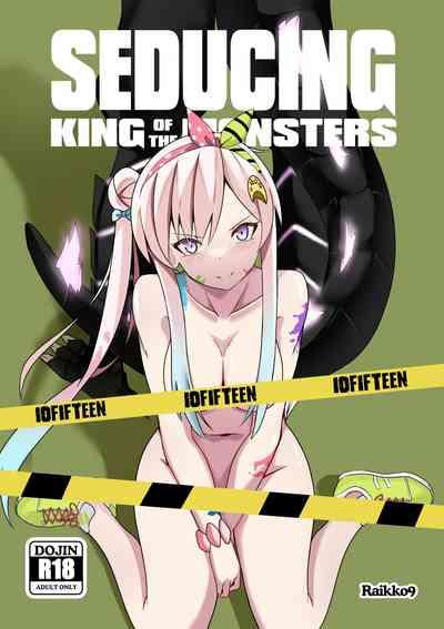 SEDUCING KING OF THE MONSTERS 1