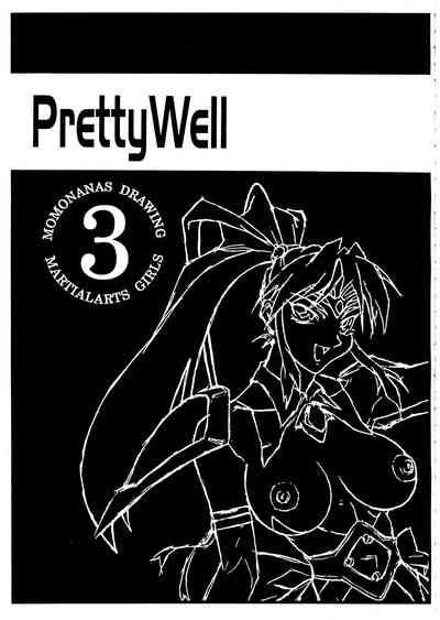 Pretty Well 3 3