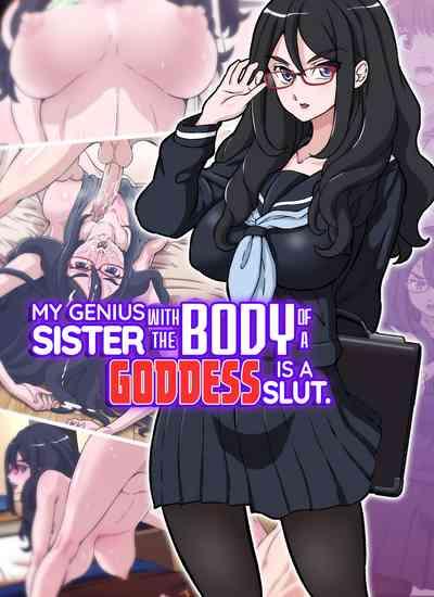 Boku no Nee-chan wa Chouzetsu Kami BODY Tensai Chijo | My Genius Sister With the Body of a Goddess is a Slut 1
