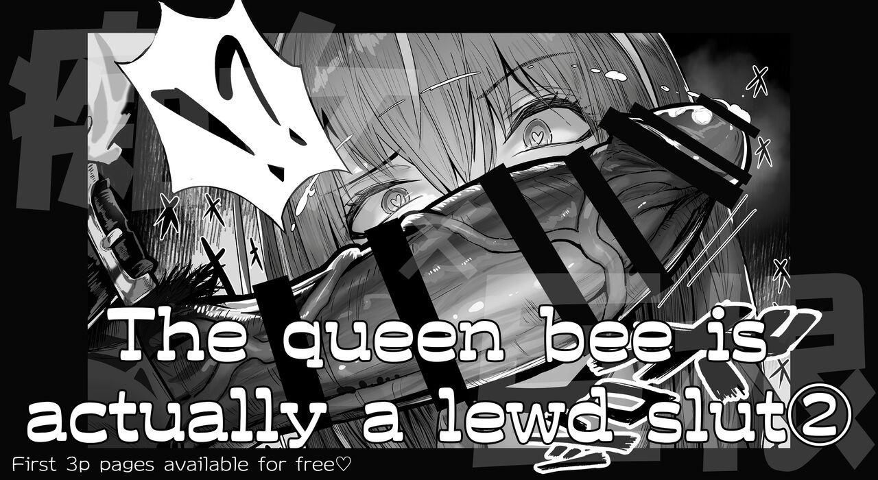 That queen bee is actually a lewd slut 2 1