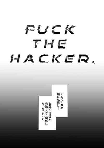 FUCK THE HACKER. 4