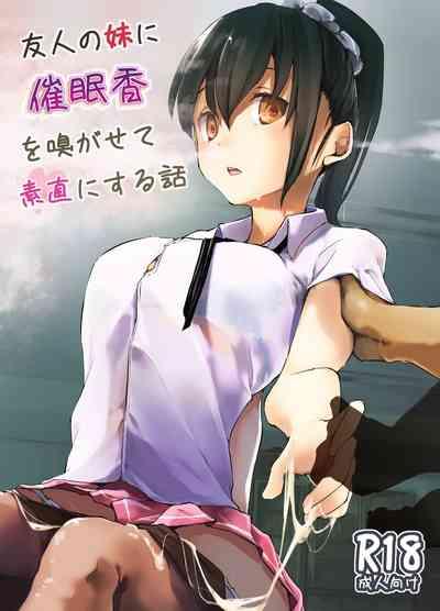 Yuujin no Imouto ni Saiminkou o Kagasete Sunao ni Suru Hanashi 1