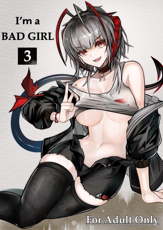 I'm a BAD GIRL 3 0