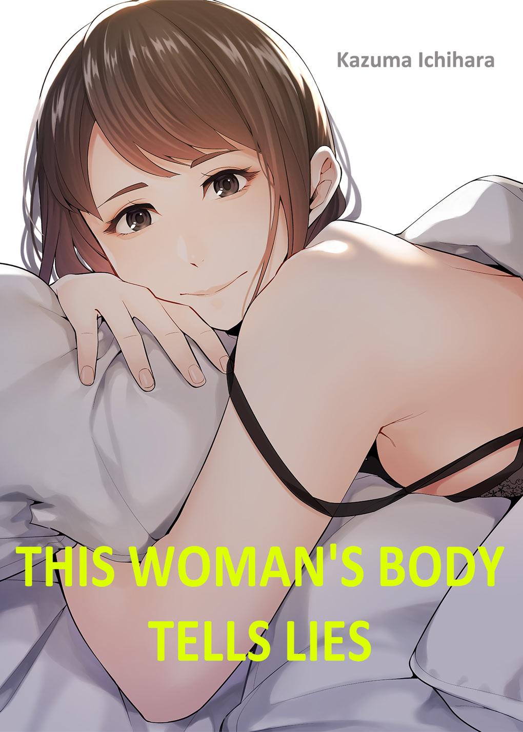 This Woman’s Body Tells Lies 0