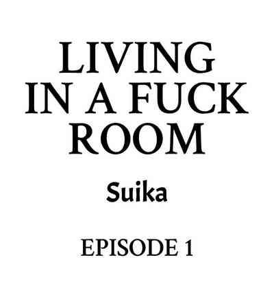 Living in a Fuck Room 2